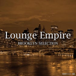 Lounge Empire Brooklyn Selection