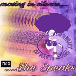 moving in silence... She Speaks