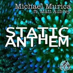Michael Murica pres Static Anthems