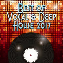 Best of Vocal & Deep House 2017