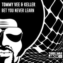 Bet You Never Learn (Extended Mix)