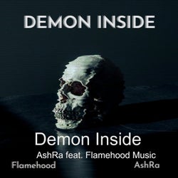 Demon Inside (feat. Flamehood Music)