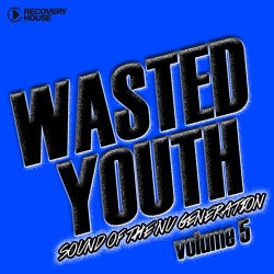 Wasted Youth Volume 5