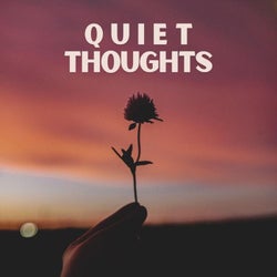 Quiet Thoughts