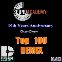 Sound Academy Records 10th Years Anniversary: Top 100 Remixes
