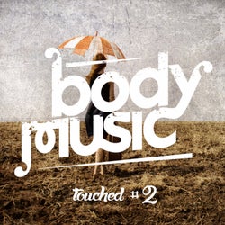 Body Music Pres. Touched #2