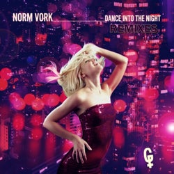 Dance Into The Night (REMIXES)