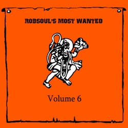 Robsoul's Most Wanted, Vol.6