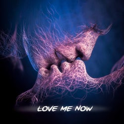 Love Me Now