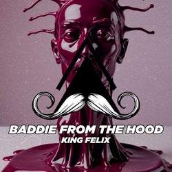 Baddie from the Hood