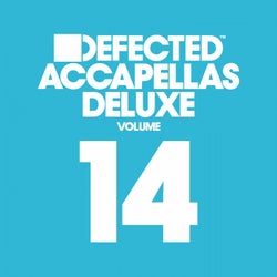 Defected Accapellas Deluxe Volume 14