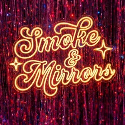 Smoke & Mirrors