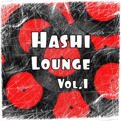 Hashi Lounge, Vol.1