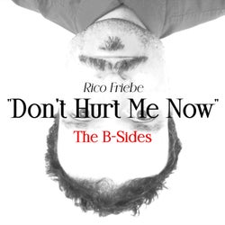 Don't Hurt Me Now - The B-Sides