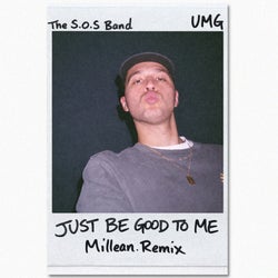 Just Be Good To Me (Millean. Extended Remix)