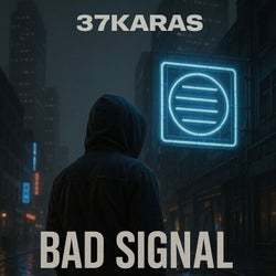 Bad Signal