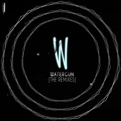 Watergun (The Remixes)