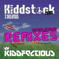 Kiddstock Theme 2008 (Unreleased Remixes)