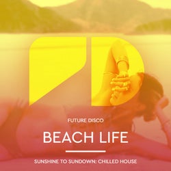 Future Disco: Beach Life (Continuous Mixes)