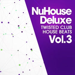 Nu House Deluxe Vol.3 (Twisted Club House Beats)