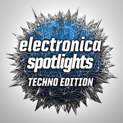 Electronica Spotlights, Techno Edition