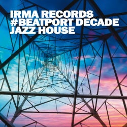 Irma Records #BeatportDecade Jazz House