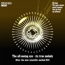 The All-Seeing Eye - Its True Melody