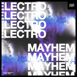 Electro Mayhem Vol. 25