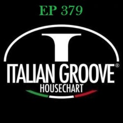 ITALIAN GROOVE HOUSE CHART #379
