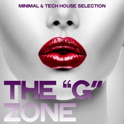 The "G" Zone (Minimal & Tech House Selection)