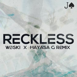 Reckless (WØSKI x HAYASA G Remix)
