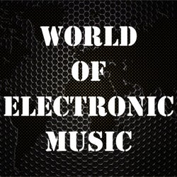 World of Electronic Music