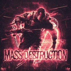 MASS DESTRUCTION