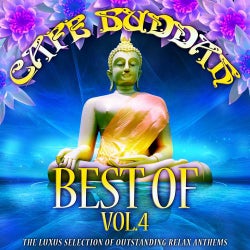 Cafe Buddah Best of, Vol. 4 (The Luxus Selection of Outstanding Relax Anthems)