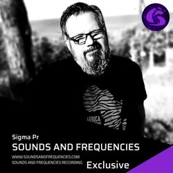 Sigma Pr - Sounds & Frequencies Ep 025