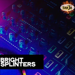 Bright Splinters