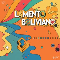 Lamento Boliviano (Summer Extended Remix)