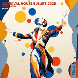 Carnival House Bullets 2025