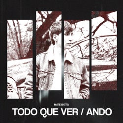 Todo Que Ver / Ando