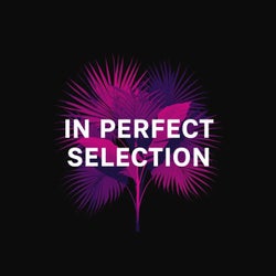 In Perfect Selection
