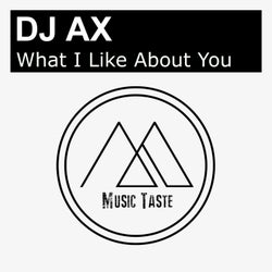 What I Like About You (Original Mix)