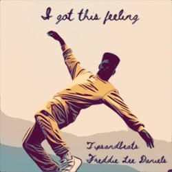 I Got This Feeling