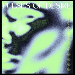 Pulses of Desire