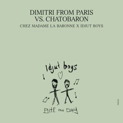 Chez Madame La Baronne - Idjut Boys Le Fouet Version