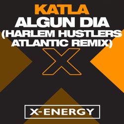 Algun Dia (Harlem Hustlers Atlantic Remix)
