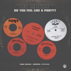 Do You Feel Like a Party? (Rare Singles - Memphis, 1979-84.)