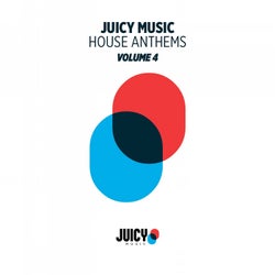 Juicy Music presents House Anthems, Vol. 4 - Extended Versions