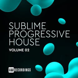 Sublime Progressive House, Vol. 02