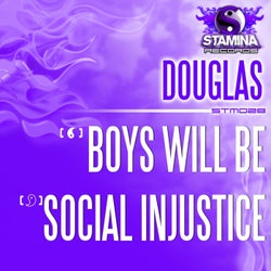 Boys Will Be / Social Injustice