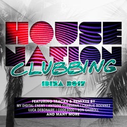 House Nation Clubbing - Ibiza 2017